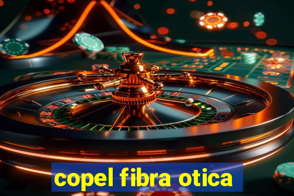 copel fibra otica